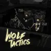 Wolf Tactics (feat. Nitty Cane) - Single album lyrics, reviews, download