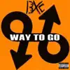 Way To Go - Single album lyrics, reviews, download