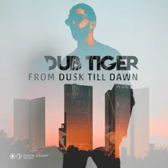 From Dusk Till Dawn by Dub Tiger album reviews, ratings, credits
