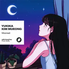 Moonset with KozyPop - Single by YUKIKA & Kim Mi Jeong album reviews, ratings, credits