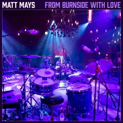 From Burnside with Love (Live) by Matt Mays album reviews, ratings, credits