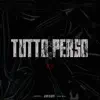 Tutto Perso - Single album lyrics, reviews, download