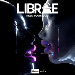 Need Your Love - Single by Librae album reviews, ratings, credits