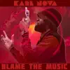 Blame the Music - Single album lyrics, reviews, download