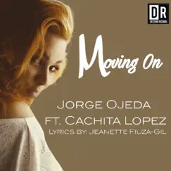Moving On (feat. Cachita Lopez) [Nrg Club Mix] Song Lyrics