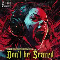 DON'T BE SCARED (feat. BLACK FREQUENCY) Song Lyrics