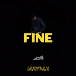 Fine - Single by Jazyrah album reviews, ratings, credits