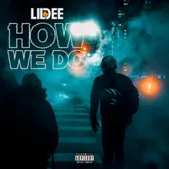 How We Do - Single by Lil Dee album reviews, ratings, credits