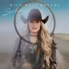 Wild West Dreams - Single by Sarah Rowe album reviews, ratings, credits