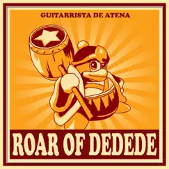 Roar of Dedede (From 