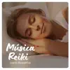 Música Reiki para Despertar - Canciones para Sanar el Alma, el Cuerpo y la Mente album lyrics, reviews, download