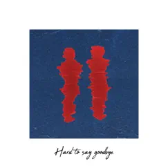 Hard to Say Goodbye - Single by Monte Fino album reviews, ratings, credits