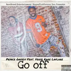 Go Off (feat. Verse Rare LaFlare) Song Lyrics