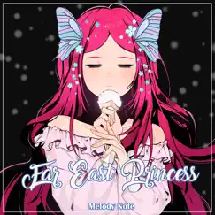 Far East Princess (Russian Version) - Single by Melody Note album reviews, ratings, credits