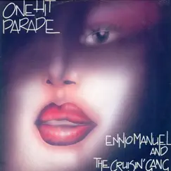 One Hit Parade - Single by ENNIO MANUEL & Cruisin' Gang album reviews, ratings, credits