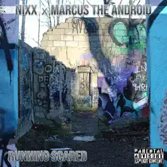 Running Scared (feat. Marcus the Android) - Single by NIXX album reviews, ratings, credits