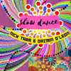 Slow Dance (feat. Dazmin D'Leon) - Single album lyrics, reviews, download