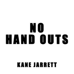 No Hand Outs Song Lyrics