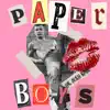 Paper Boys - Single album lyrics, reviews, download