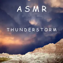 ASMR Thunderstorm by ASMR Rain Sounds & Lightning, Thunder and Rain Storm album reviews, ratings, credits