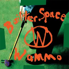 Wammo (2021 Remaster) by Bailter Space album reviews, ratings, credits