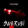 Swerve! (feat. Rūkasu & w!ldflwr) - Single album lyrics, reviews, download
