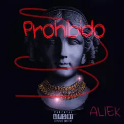 Prohibido - Single by Aliek album reviews, ratings, credits