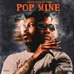 Pop Mine - Single by Reace Sosa & PG RA album reviews, ratings, credits