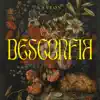 Desconfía - Single album lyrics, reviews, download