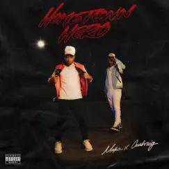 Hometown Hero - Single by Maka & Cuuhraig album reviews, ratings, credits
