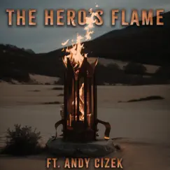 The Hero's Flame - Single by Absently & Andy Cizek album reviews, ratings, credits