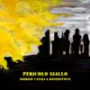 Pericolo giallo album lyrics, reviews, download