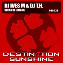 Ocean of Dreams by DJ Ives M & DJ T.H. album reviews, ratings, credits