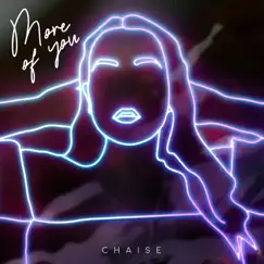 More of You - Single by Chaise album reviews, ratings, credits