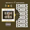 ECHOES - Single (feat. SinFamous) - Single album lyrics, reviews, download