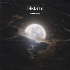 Distant - Single by Prabh Singh album reviews, ratings, credits