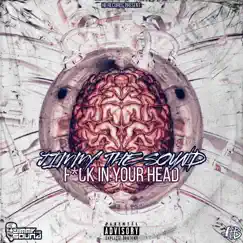 F**k in Your Head - Single by Jimmy the Sound album reviews, ratings, credits