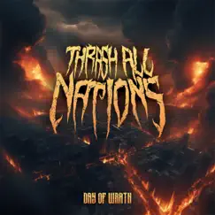 Day Of Wrath - Single by Thrash All Nations album reviews, ratings, credits