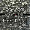 Thru the Fastlane - Single album lyrics, reviews, download