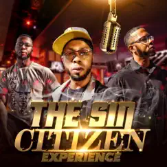 The Sin Citizen Experience by Sin Citizen, SinCityTemps & Fatboytheproducer album reviews, ratings, credits