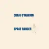 Space Ranger - Single album lyrics, reviews, download