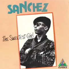 The Sweetest Girl by Sanchez album reviews, ratings, credits