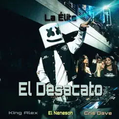 El Desacato (feat. kris dave & El Neneson) - Single by King Alex album reviews, ratings, credits