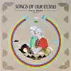 Songs of Our Elders, Vol. VI album lyrics, reviews, download