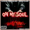 On My Soul (feat. Frank Dollazzz & Moze Got the Juice) - Single album lyrics, reviews, download