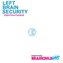 Left Brain Security (Lead in B) Song Lyrics