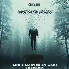 Unspoken Words - Single by Shikaari album reviews, ratings, credits