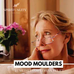 Mood Moulders - Remedies for Stress Relief by Various Artists album reviews, ratings, credits