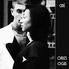 CINÉ - Single by Omizs & Ogee album reviews, ratings, credits
