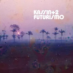 Futurismo by Kassin album reviews, ratings, credits